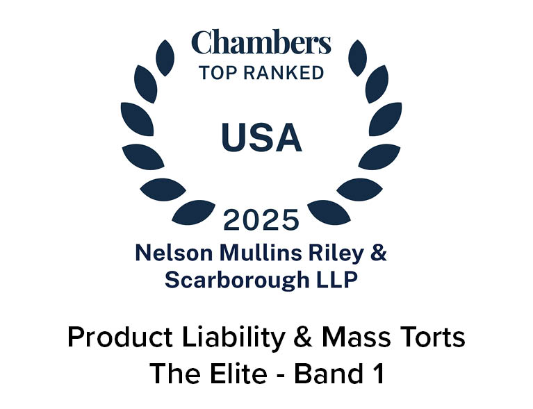 Top Ranked Chambers USA 2025 Nationally Ranked: Product Liability & Mass Torts: The Elite